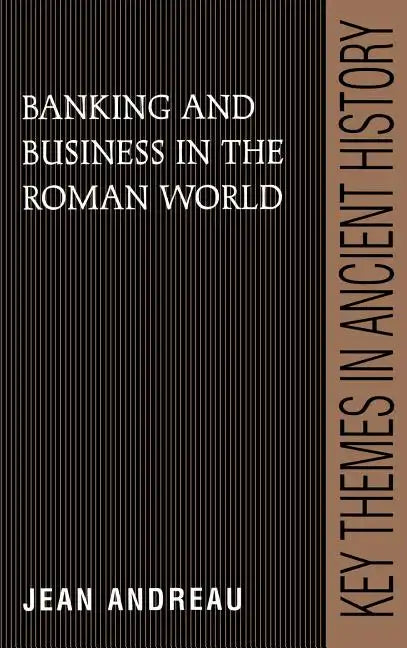 Banking and Business in the Roman World - Hardcover