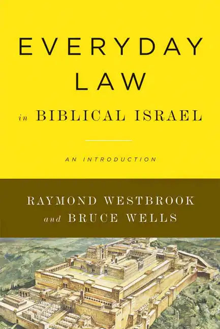 Everyday Law in Biblical Israel: An Introduction - Paperback
