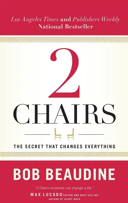 2 Chairs: The Secret That Changes Everything - Paperback
