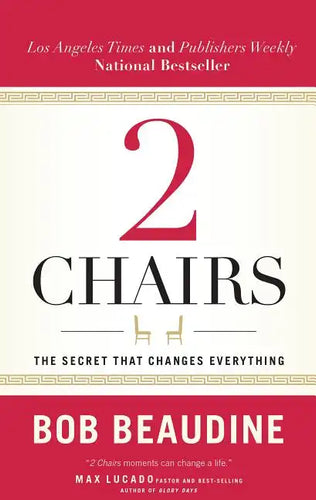 2 Chairs: The Secret That Changes Everything - Paperback