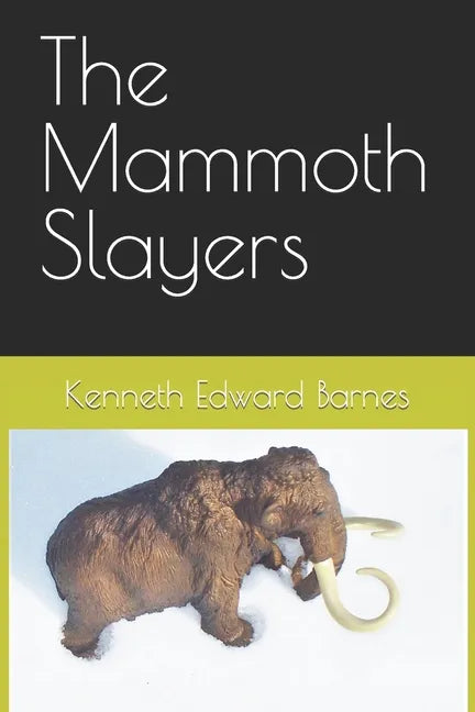 The Mammoth Slayers - Paperback