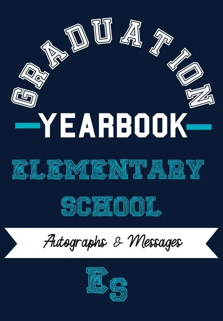 School Yearbook: Sections: Autographs, Messages, Photos & Contact Details - Paperback