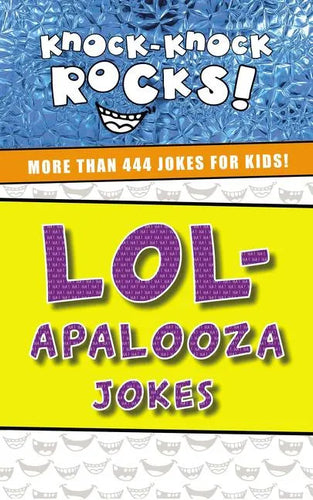 Lol-Apalooza Jokes: More Than 444 Jokes for Kids - Paperback
