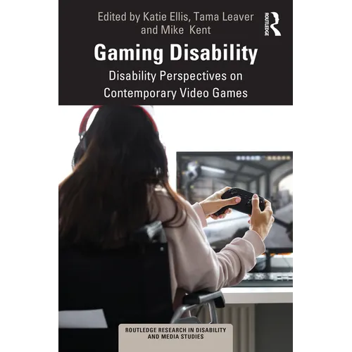 Gaming Disability: Disability Perspectives on Contemporary Video Games - Paperback