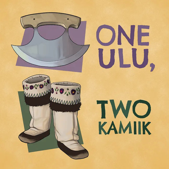 One Ulu, Two Kamiik: English Edition - Paperback