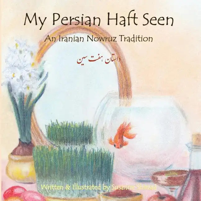 My Persian Haft Seen: An Iranian Nowruz Tradition - Paperback