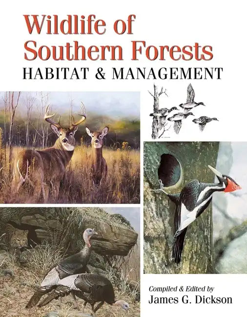 Wildlife of Southern Forests: Habitat & Management - Hardcover