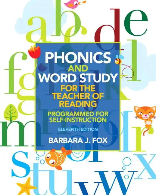 Phonics and Word Study for the Teacher of Reading: Programmed for Self-Instruction - Paperback