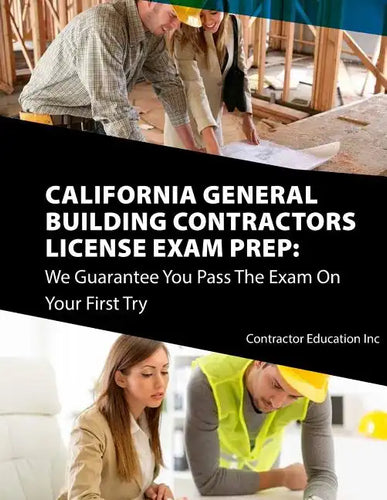 California Contractors License Exam Prep: We Guarantee You Pass The Exam On Your First Try - Paperback