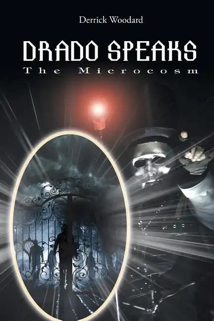 Drado Speaks: The Microcosm - Paperback