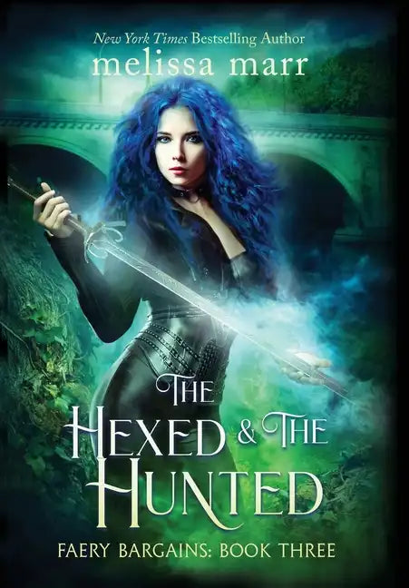 The Hexed & The Hunted - Hardcover