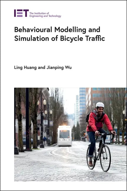 Behavioural Modelling and Simulation of Bicycle Traffic - Hardcover