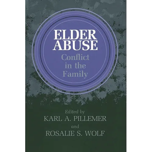Elder Abuse: Conflict in the Family - Paperback