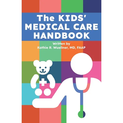 The Kids' Medical Care Handbook - Paperback