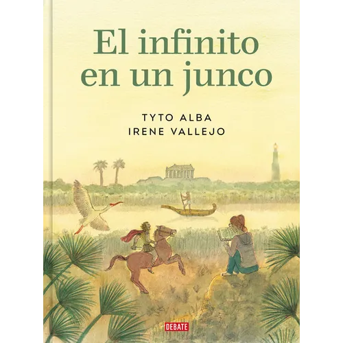 El Infinito En Un Junco (Adaptación Gráfica) / Papyrus: The Invention of Books in the Ancient World - Hardcover