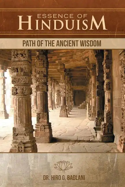 Essence of Hinduism: Path of the Ancient Wisdom - Paperback