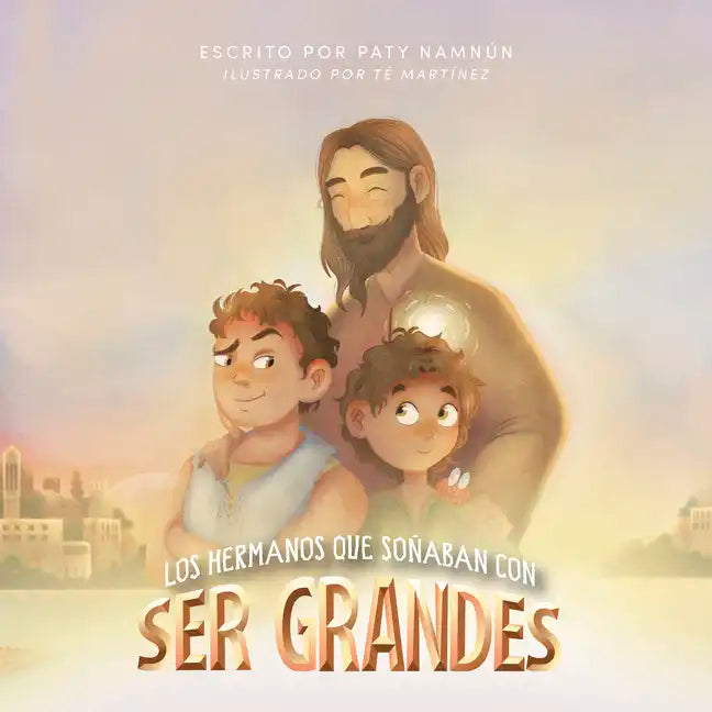 Los Hermanos Que Soñaban Con Ser Grandes - Hardcover