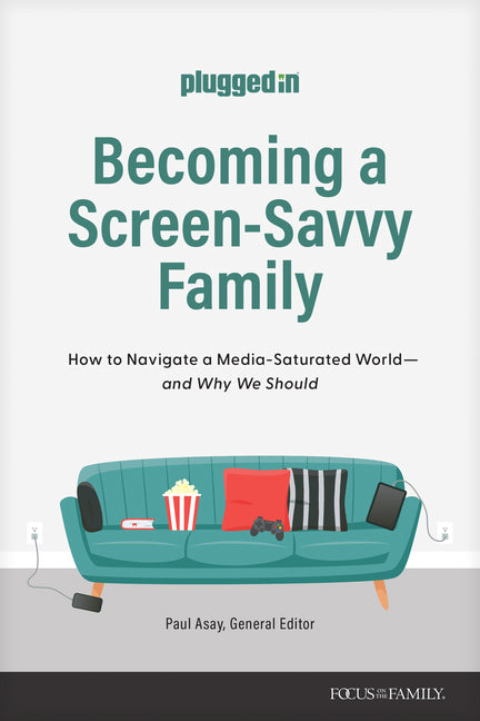 Becoming a Screen-Savvy Family: How to Navigate a Media-Saturated World--And Why We Should - Paperback