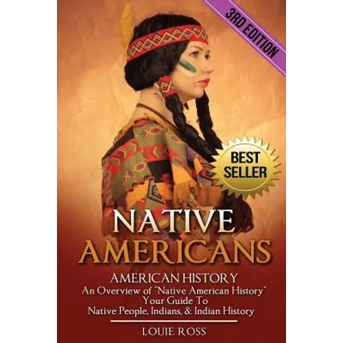 Native Americans: American History: An Overview of 