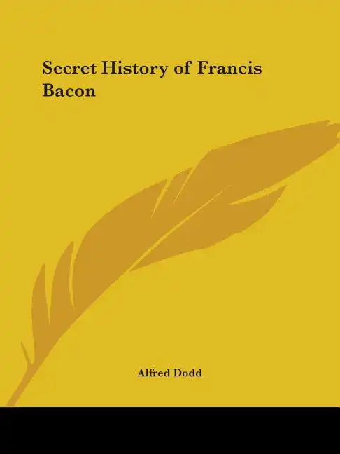 Secret History of Francis Bacon - Paperback