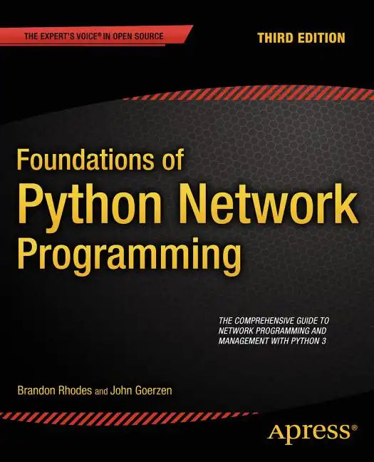 Foundations of Python Network Programming - Paperback