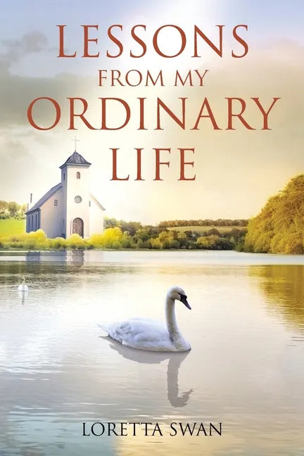 Lessons from My Ordinary Life - Paperback
