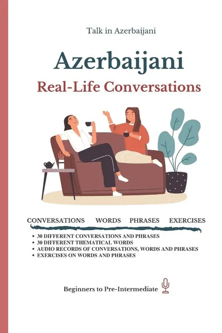 Azerbaijani: Real-Life Conversation for Beginners - Paperback