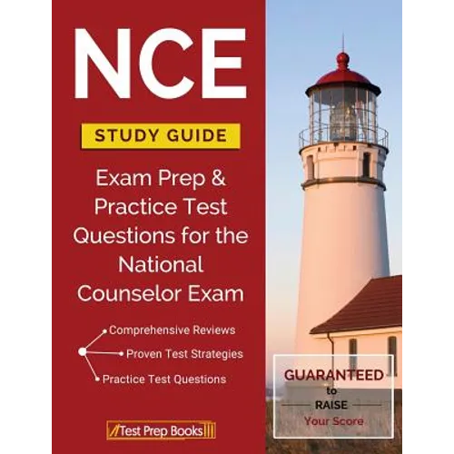 Nce Study Guide: Exam Prep & Practice Test Questions for the National Counselor Exam