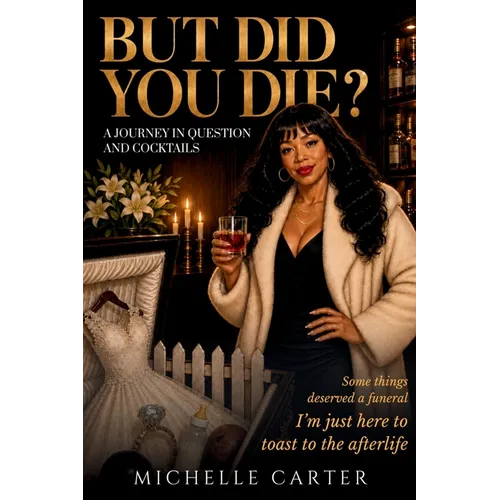 But Did You Die? - Paperback