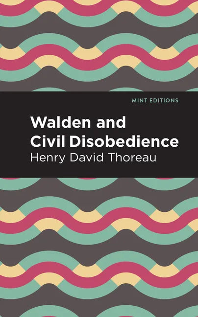 Walden and Civil Disobedience - Paperback