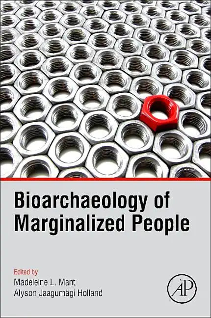 Bioarchaeology of Marginalized People - Paperback