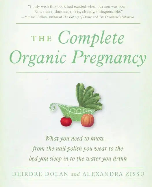 The Complete Organic Pregnancy - Paperback