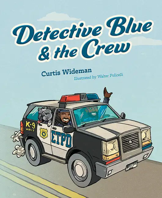 Detective Blue and the Crew - Hardcover
