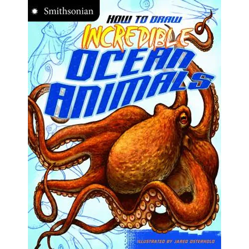 How to Draw Incredible Ocean Animals - Hardcover