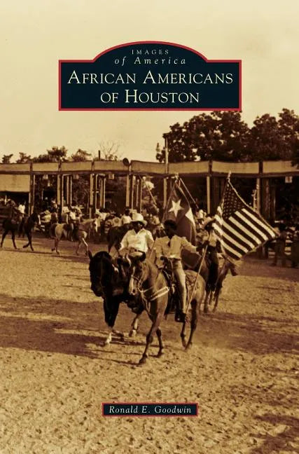 African Americans of Houston - Hardcover