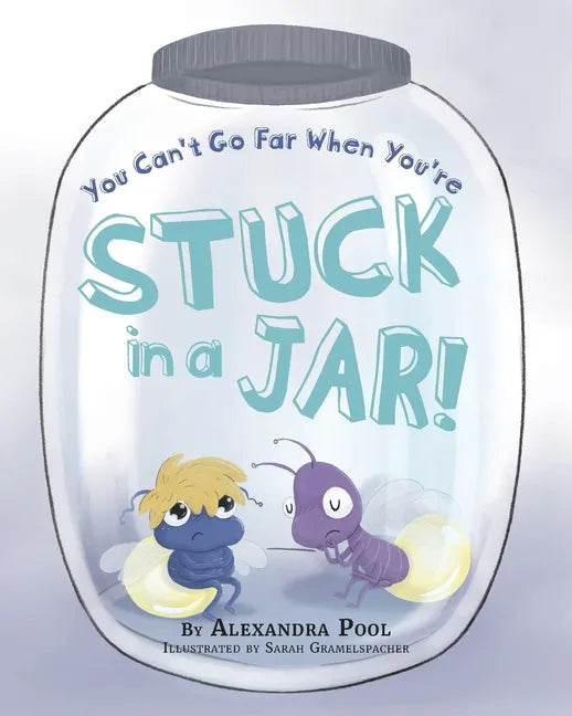 You Can't Go Far When You're Stuck in a Jar - Paperback