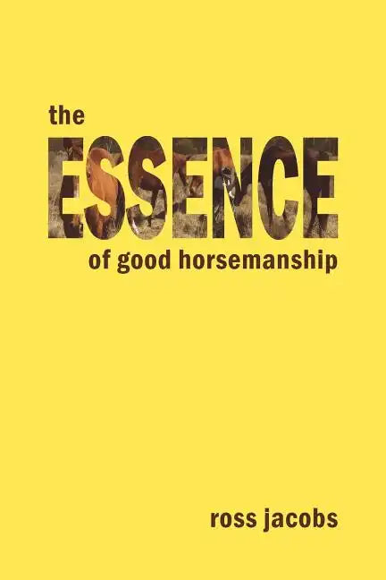 The Essence of Good Horsemanship - Paperback