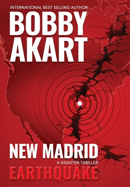 New Madrid Earthquake: A Disaster Thriller - Hardcover