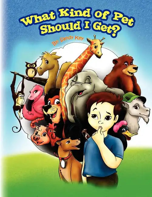 What Kind of Pet Should I Get? - Paperback
