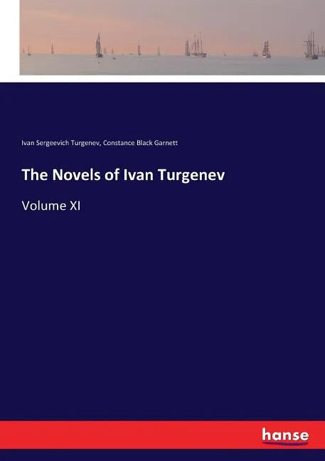 The Novels of Ivan Turgenev: Volume XI - Paperback