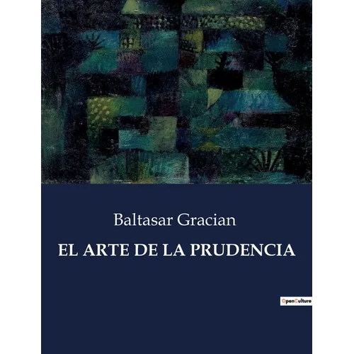 El Arte de la Prudencia - Paperback