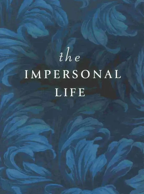 The Impersonal Life - Paperback