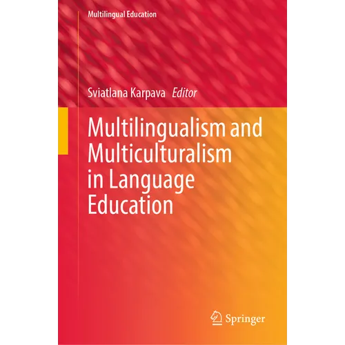 Multilingualism and Multiculturalism in Language Education - Hardcover