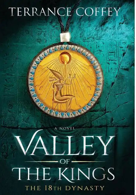 Valley of the Kings: The 18th Dynasty - Hardcover