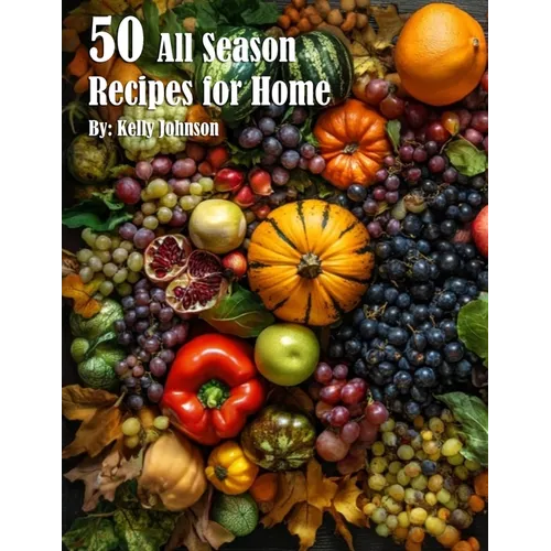 50 All Season Recipes for Home - Paperback