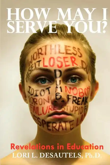 How May I Serve You? Revelations in Education - Paperback