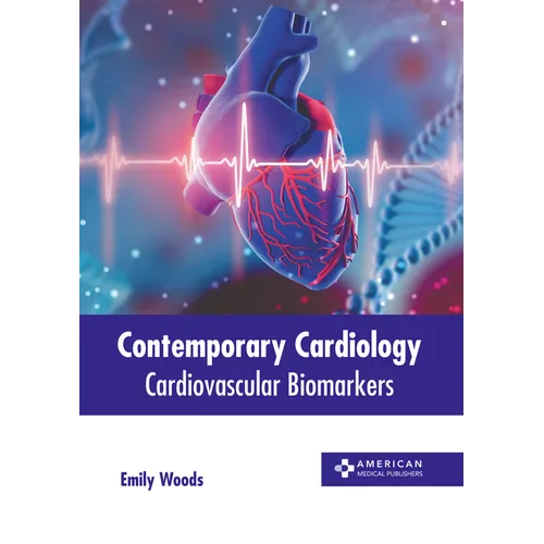 Contemporary Cardiology: Cardiovascular Biomarkers - Hardcover