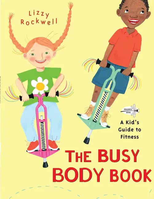 The Busy Body Book: A Kid's Guide to Fitness - Paperback