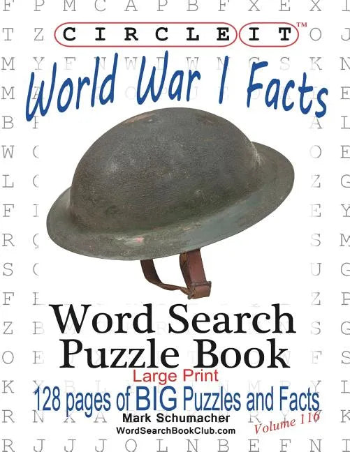 Circle It, World War I Facts, Large Print, Word Search, Puzzle Book - Paperback