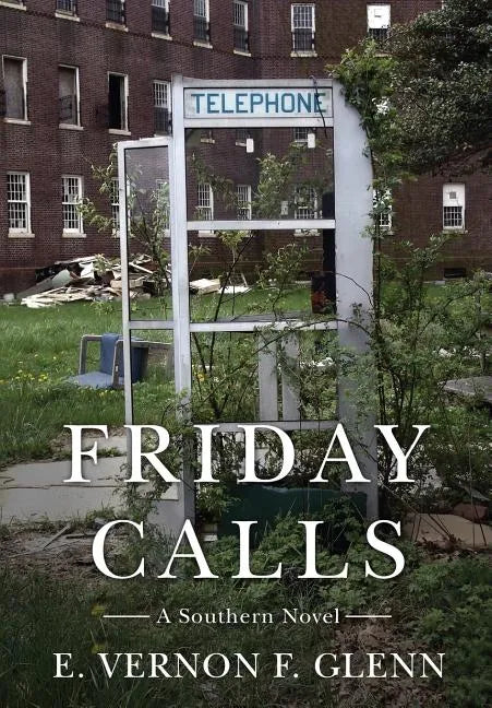Friday Calls: A Southern Novel - Hardcover